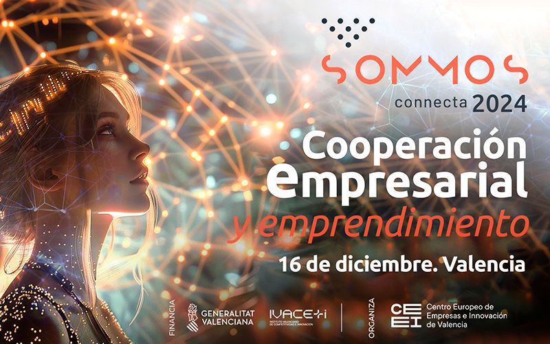 SOMMOS connecta 2024: “Cooperación empresarial y emprendimiento”